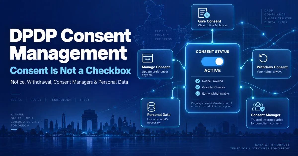DPDP consent management thumbnail showing consent status, withdrawal, personal data, Consent Manager and active consent controls